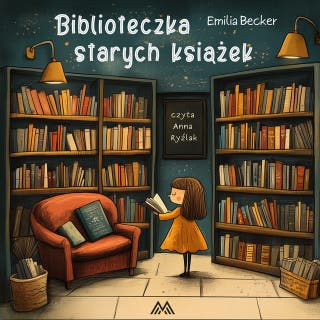 Biblioteczka starych książek – okładka audiobooka, autor Emilia Becker