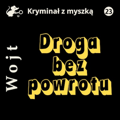 Droga bez powrotu – okładka audiobooka, autor Albert Wojt