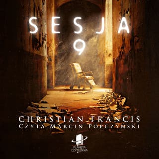 Sesja 9 – okładka audiobooka, autor Christian Francis