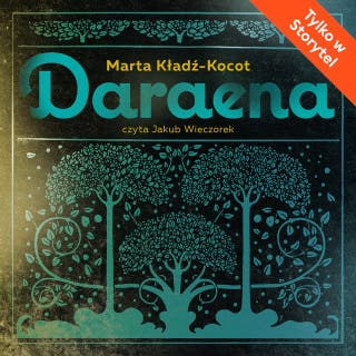 Daraena – okładka audiobooka, autor Marta Kładź-Kocot