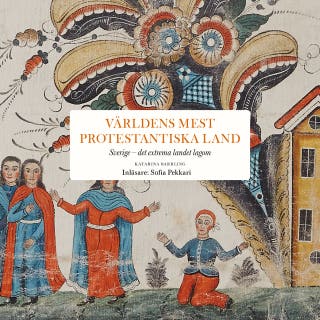 Världens mest protestantiska land : Sverige – Det extrema landet lagom – omslag till ljudboken av Katarina Barrling