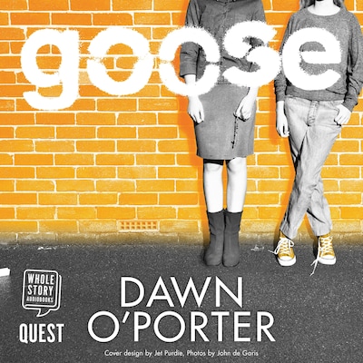 Goose – omslag til lydbogen af Dawn O'Porter