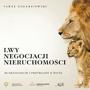Lwy negocjacji nieruchomości – okładka audiobooka, autor Paweł Gołembiewski