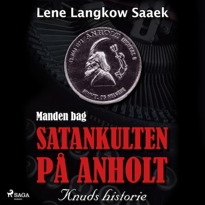 Manden bag Satankulten på Anholt - Knuds historie – omslag til lydbogen af Lene Langkow Saaek