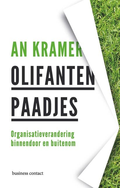 Olifantenpaadjes: organisatieverandering binnendoor en buitenom