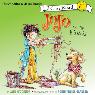 Fancy Nancy: JoJo and the Big Mess