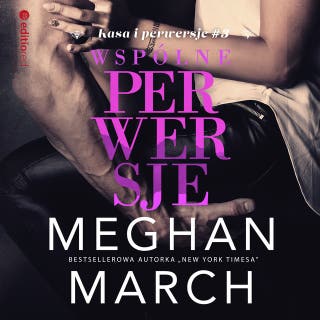 Wspólne perwersje – okładka audiobooka, autor Meghan March