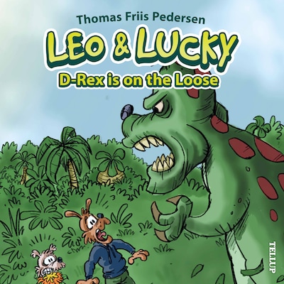 Leo & Lucky #2: D-Rex is on the Loose