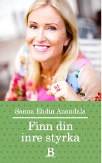 Finn din inre styrka – omslag till ljudboken av Sanna Ehdin Anandala