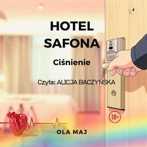 Hotel Safona. Ciśnienie – okładka audiobooka, autor Ola Maj