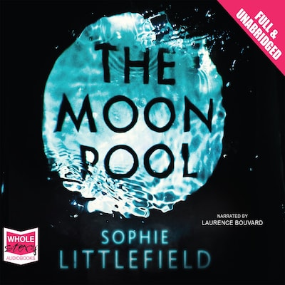 The Moon Pool – omslag til lydbogen af Sophie Littlefield