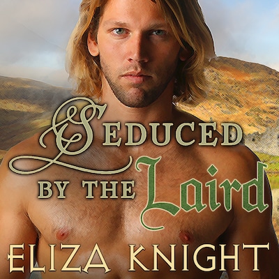 Seduced by the Laird – omslag til lydbogen af Eliza Knight