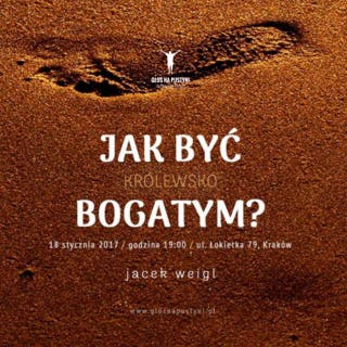 Jak być królewsko bogatym? – okładka audiobooka, autor Jacek Weigl