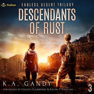 Descendants of Rust: Endless Desert Trilogy, Book 3 – omslag till ljudboken av K.A. Gandy