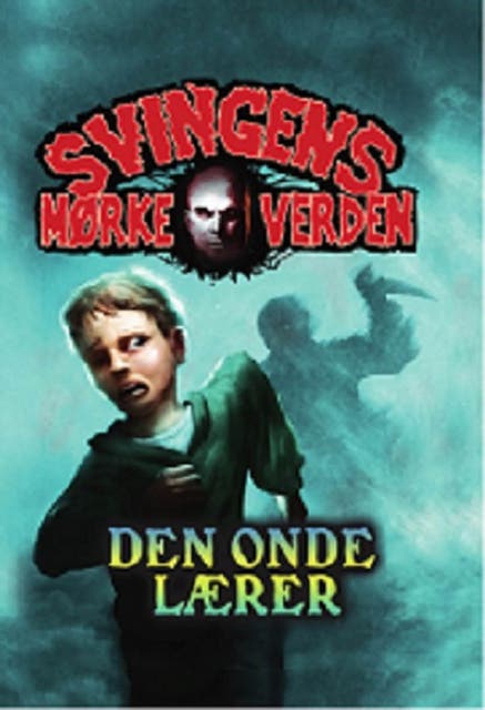 Den onde lærer: Svingens mørke verden – omslag til lydbogen af Arne Svingen