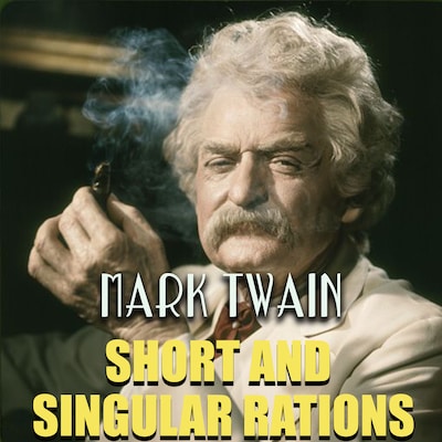 Short and Singular Rations – omslag til lydbogen af Mark Twain