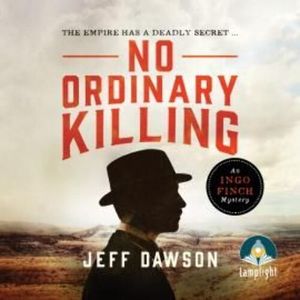 No Ordinary Killing: An Ingo Finch Mystery Book 1 – okładka audiobooka, autor Jeff Dawson
