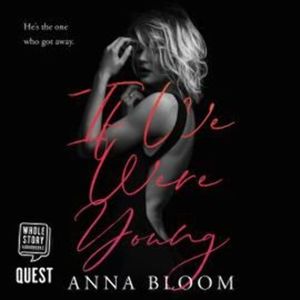 If We Were Young – okładka audiobooka, autor Anna Bloom