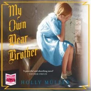 My Own Dear Brother – okładka audiobooka, autor Holly Müller