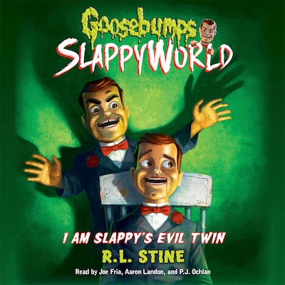 I Am Slappy's Evil Twin - Goosebumps SlappyWorld 3 (Unabridged)