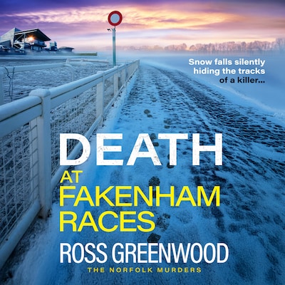 Death at Fakenham Races - The Norfolk Murders, Book 5 (Unabridged) – omslag til lydbogen af Ross Greenwood