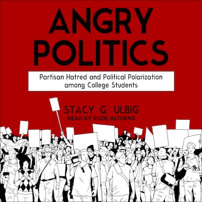 Angry Politics – omslag til lydbogen af Stacy G. Ulbig