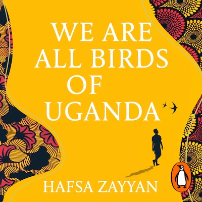 We Are All Birds of Uganda – omslag til lydbogen af Hafsa Zayyan