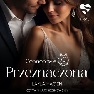 Przeznaczona. Connorowie. Tom 3 – okładka audiobooka, autor Layla Hagen