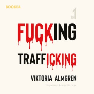 Fucking Trafficking – omslag till ljudboken av Viktoria Almgren