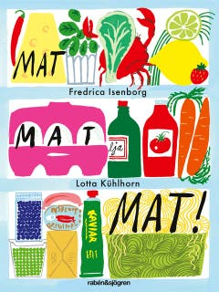 Mat, mat, mat – omslag till ljudboken av Fredrica Isenborg,Lotta Kühlhorn