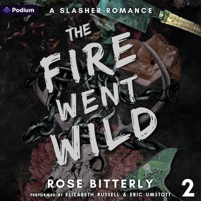 The Fire Went Wild – omslag til lydbogen af Rose Bitterly