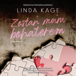 Zostań moim bohaterem – okładka audiobooka, autor Linda Kage