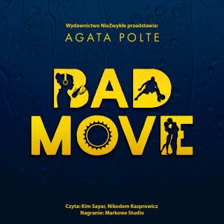 Bad Move – okładka audiobooka, autor Agata Polte
