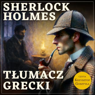 Sherlock Holmes. Tłumacz grecki