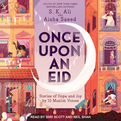 Once Upon an Eid – omslag til lydbogen af S.K. Ali, Aisha Saeed