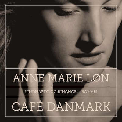 Café Danmark – omslag til lydbogen af Anne Marie Løn