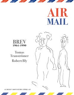 Air Mail : 150 Brev 1964-1990 – omslag till ljudboken av Robert Bly,Tomas Tranströmer