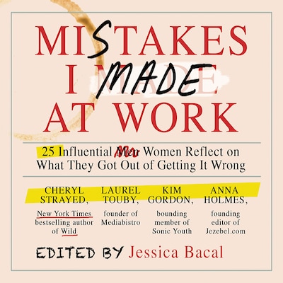 Mistakes I Made at Work – omslag til lydbogen af Jessica Bacal