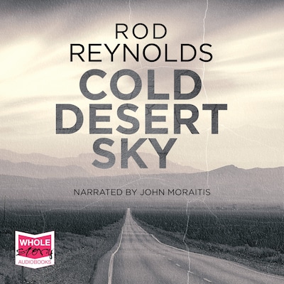 Cold Desert Sky – omslag til lydbogen af Rod Reynolds