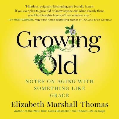 Growing Old – omslag til lydbogen af Elizabeth Marshall Thomas