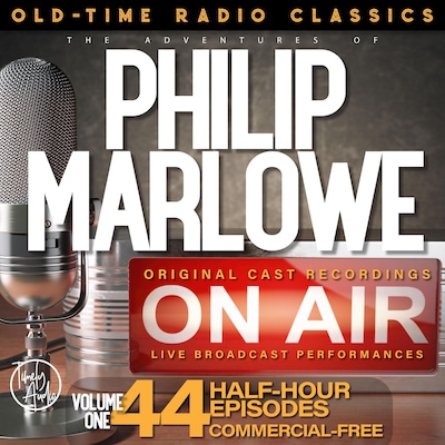 THE ADVENTURES OF PHILIP MARLOWE, SEASON 1; 44-Episode Collection – omslag til lydbogen af Raymond Chandler, Gene Levitt, Robert Mitchell