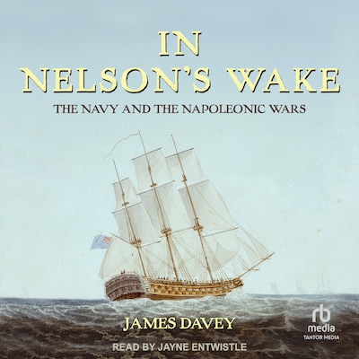 In Nelson's Wake – omslag til lydbogen af James Davey