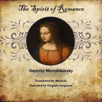 The Spirit of Romance: Five stories by Dmitrey Merezhkovsky