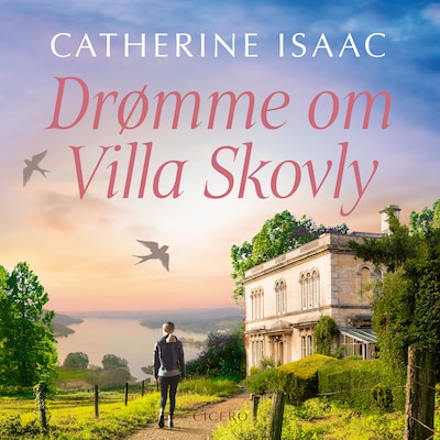 Drømme om Villa Skovly – omslag til lydbogen af Catherine Isaac