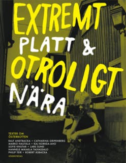 Extremt platt och otroligt nära: texter om Österbotten