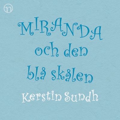 Miranda och den blå skålen