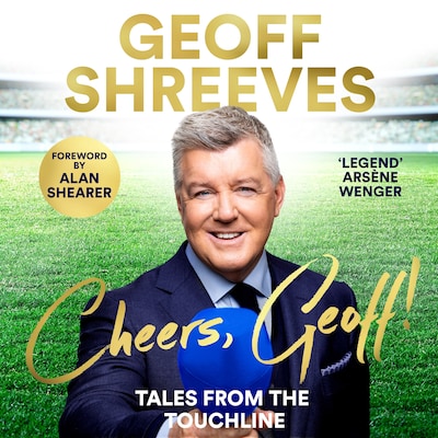 Cheers, Geoff! – omslag till ljudboken av Geoff Shreeves