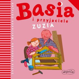 Basia i przyjaciele. Zuzia – okładka audiobooka, autor Zofia Stanecka
