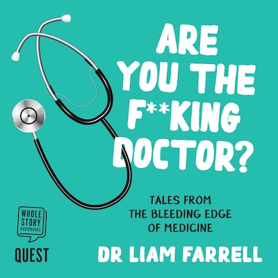 Are you the F**king Doctor? – omslag til lydbogen af Liam Farrell