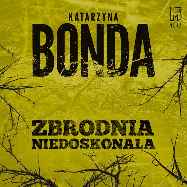 Zbrodnia niedoskonała – okładka audiobooka, autor Katarzyna Bonda, Bogdan Lach